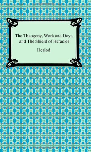 Stock image for The Theogony, Works and Days, and The Shield of Heracles for sale by WorldofBooks