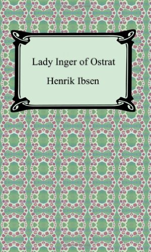 Lady Inger of Ostrat (9781420930788) by Ibsen, Henrik