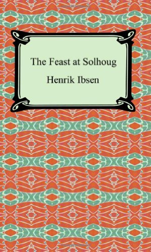 The Feast at Solhoug (9781420930818) by Ibsen, Henrik