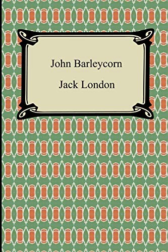 9781420930931: John Barleycorn