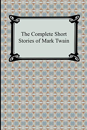 9781420931211: The Complete Short Stories of Mark Twain