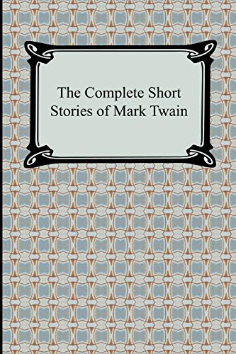 Stock image for The Complete Short Stories of Mark Twain for sale by Better World Books