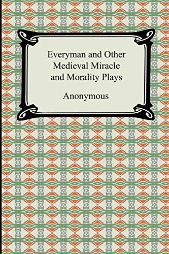 Stock image for Everyman and Other Medieval Miracle and Morality Plays for sale by ZBK Books