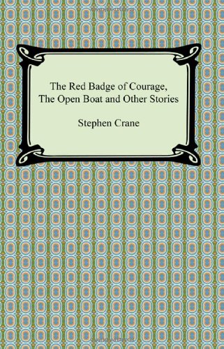 The Red Badge of Courage, the Open Boat and Other Stories (9781420931327) by Crane, Stephen