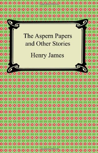 9781420931402: The Aspern Papers and Other Stories