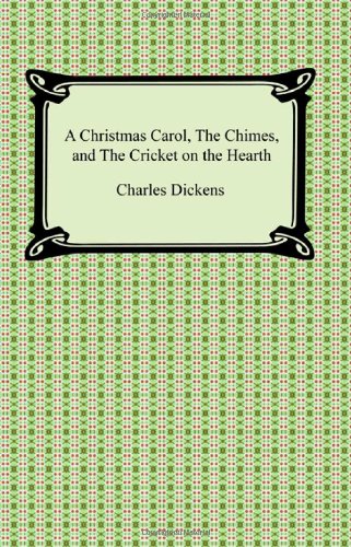 9781420931495: A Christmas Carol, the Chimes and the Cricket on the Hearth