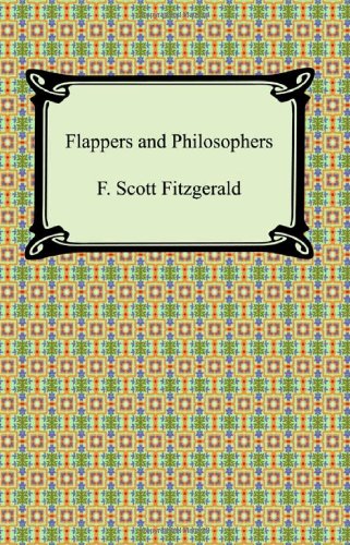 Flappers and Philosophers (9781420931563) by Fitzgerald, F. Scott