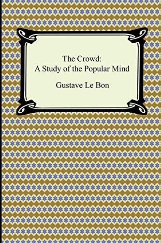 Imagen de archivo de The Crowd A Study of the Popular Mind a la venta por PBShop.store US