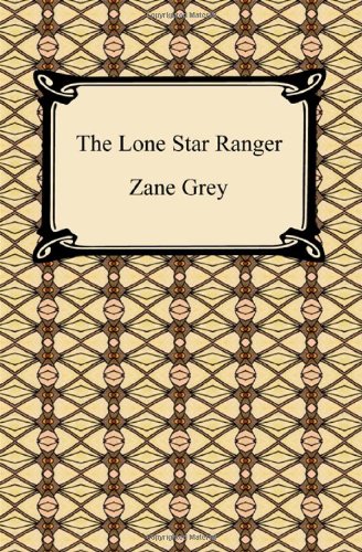 9781420932027: The Lone Star Ranger