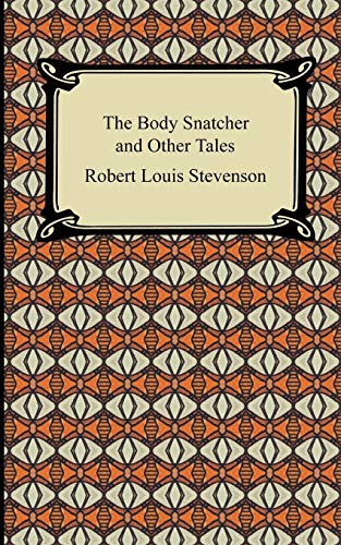 Beispielbild fr The Body Snatcher and Other Tales zum Verkauf von PBShop.store US