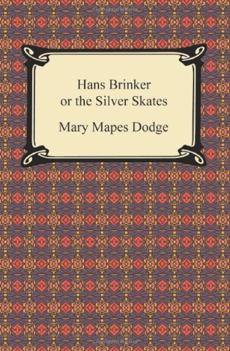 Stock image for Hans Brinker or the Silver Skates for sale by ThriftBooks-Atlanta
