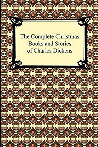 Imagen de archivo de The Complete Christmas Books and Stories of Charles Dickens a la venta por Chiron Media