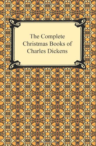 Imagen de archivo de The Complete Christmas Books of Charles Dickens a la venta por Bahamut Media
