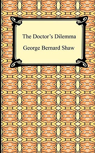 9781420932904: The Doctor's Dilemma