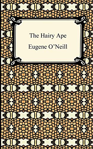 The Hairy Ape (Digireads.com Classic) (9781420933499) by O'Neill, Eugene