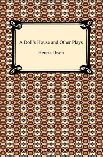 Beispielbild fr A Doll's House and Other Plays zum Verkauf von ThriftBooks-Dallas