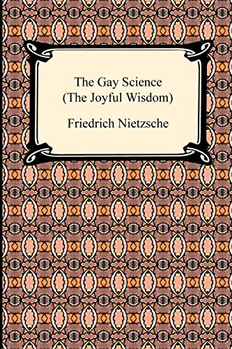 9781420934212: The Gay Science: The Joyful Wisdom (Digireads.com Classic)