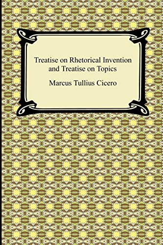 Beispielbild fr Treatise on Rhetorical Invention and Treatise on Topics zum Verkauf von Better World Books