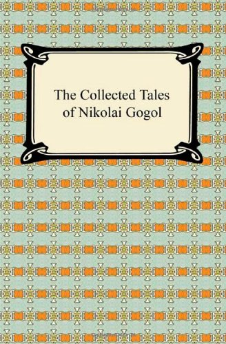 Beispielbild fr The Collected Tales of Nikolai Gogol zum Verkauf von Reuseabook