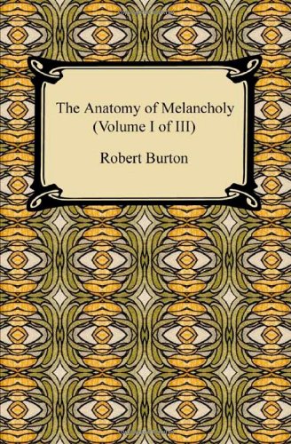 9781420934724: The Anatomy of Melancholy (1)