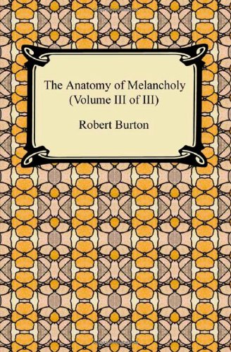 9781420934748: The Anatomy of Melancholy (3)