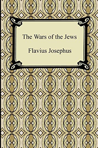 Stock image for The Wars of the Jews for sale by Lucky's Textbooks