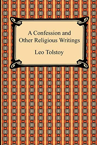 9781420935103: A Confession and Other Religious Writings