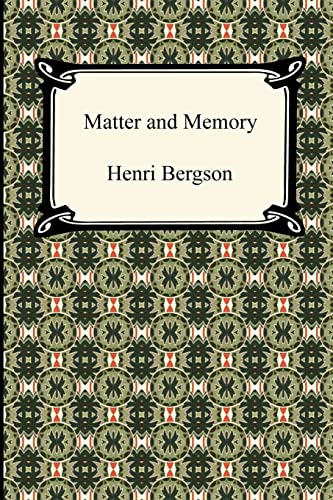 Beispielbild fr Matter and Memory zum Verkauf von GF Books, Inc.