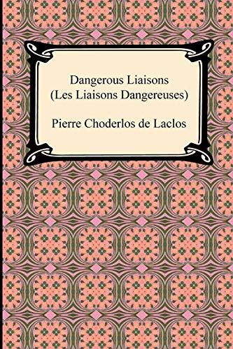 Stock image for Dangerous Liaisons - Les Liaisons Dangereuses for sale by Ezekial Books, LLC