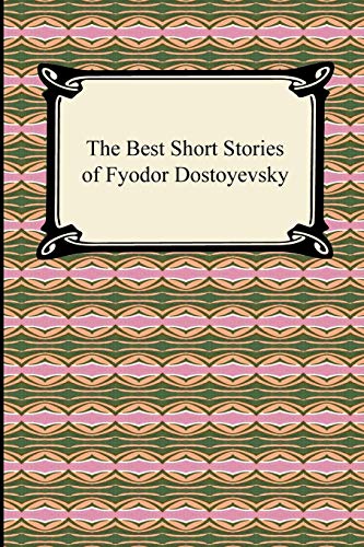 Imagen de archivo de The Best Short Stories of Fyodor Dostoyevsky a la venta por Chiron Media