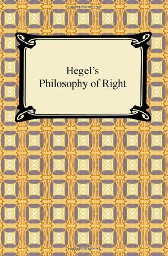 Hegel's Philosophy of Right: Translated With Notes (9781420938166) by Hegel, Georg Wilhelm Friedrich