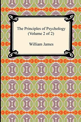Stock image for The Principles of Psychology (Volume 2 of 2) for sale by GF Books, Inc.