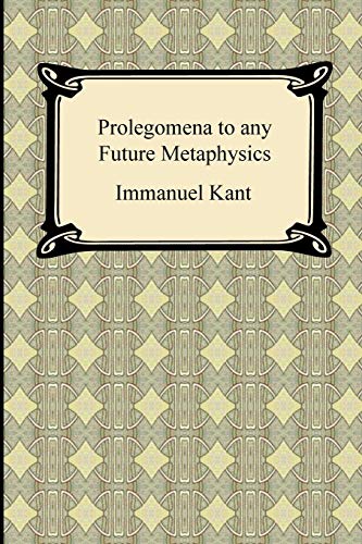 9781420938265: Kant's Prolegomena to Any Future Metaphysics