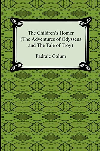 Beispielbild fr The Children's Homer (the Adventures of Odysseus and the Tale of Troy) zum Verkauf von WorldofBooks