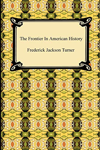 9781420939255: The Frontier in American History