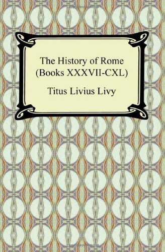 The History of Rome (9781420941036) by Livy, Titus Livius