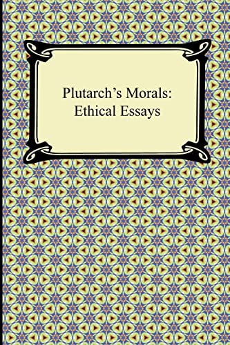 Imagen de archivo de Plutarch's Morals: Ethical Essays a la venta por Chiron Media