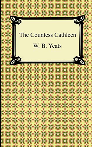 The Countess Cathleen (9781420941616) by Yeats, W. B.
