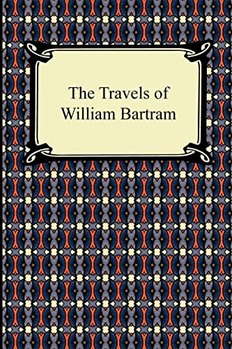 9781420942491: The Travels of William Bartram [Idioma Ingls]