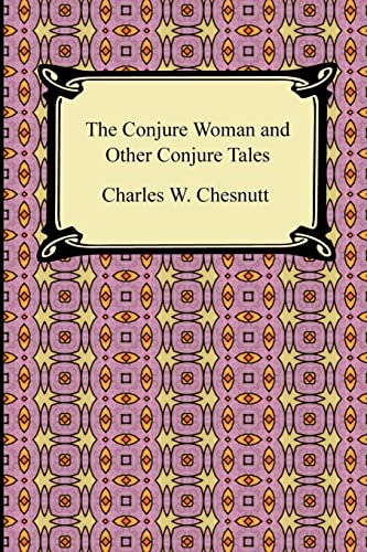 Imagen de archivo de The Conjure Woman and Other Conjure Tales a la venta por Chiron Media