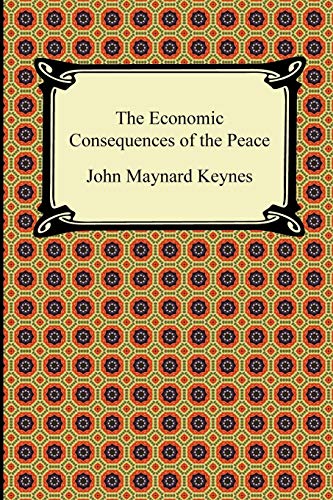 Beispielbild fr The Economic Consequences of the Peace A Digireadscom Classic zum Verkauf von PBShop.store US