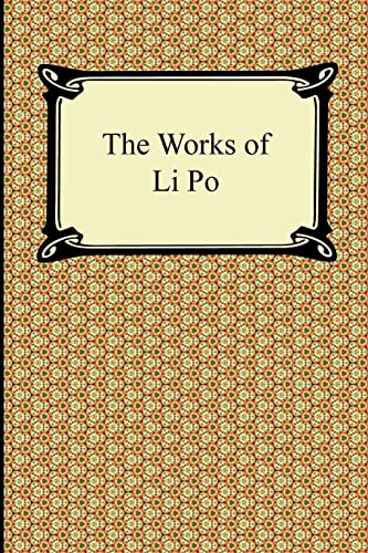 Imagen de archivo de The Works of Li Po a la venta por SecondSale
