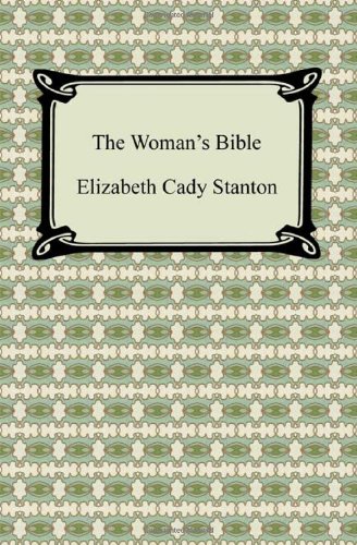 9781420943139: The Woman's Bible: The Pentateuch/ Judges, Kings, Prophets and Apostles