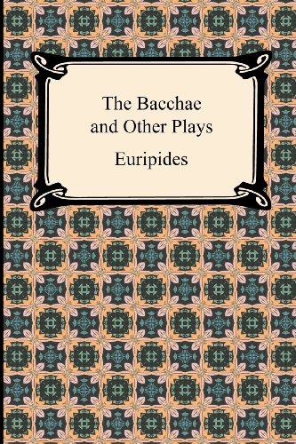 The Bacchae and Other Plays (9781420944211) by Euripides