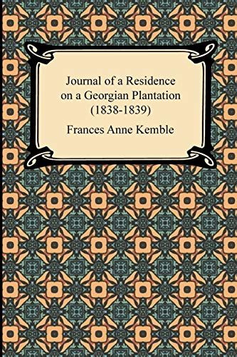 Beispielbild fr Journal of a Residence on a Georgian Plantation zum Verkauf von Better World Books: West