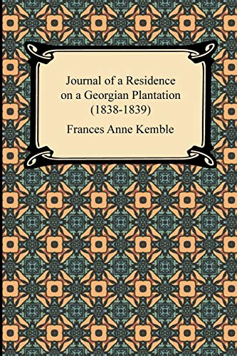 9781420944419: Journal of a Residence on a Georgian Plantation 1838-1839