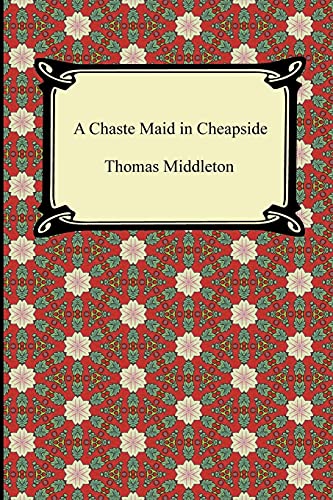 9781420945393: A Chaste Maid in Cheapside