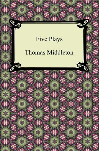 9781420945416: Five Plays (the Revenger's Tragedy and Other Plays)