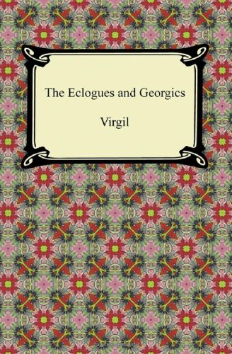 The Eclogues and Georgics (9781420945560) by [???]