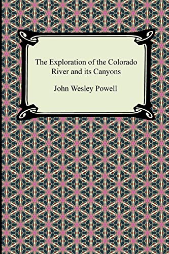 Imagen de archivo de The Exploration of the Colorado River and Its Canyons a la venta por HPB-Diamond